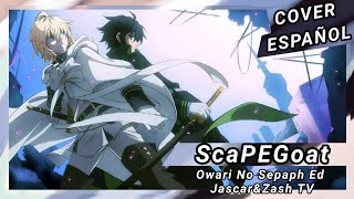 Owari no Sepaph❌Ending  Scapegoat  Cover en Español [upl. by Opalina]