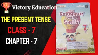 Class 7  Chapter 7  The Present Tenses  quot Present Perfect Tense with Examplesquot English Grammar [upl. by Freberg]