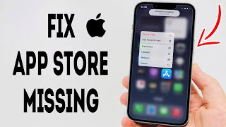 How To Fix App Store Missing On iPhone  Full Guide [upl. by Couchman]