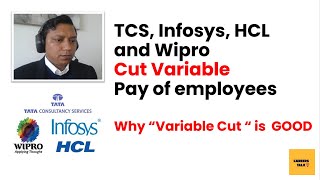 Variable Pay Cut For TCS Infosys Wipro and Why Its a Good NEWS [upl. by Eseela324]