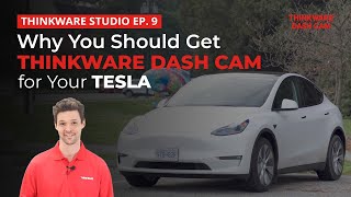 Why You Should Get THINKWARE Dash Cam for Your Tesla [upl. by Odraleba]