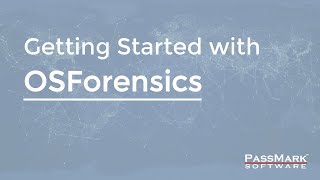 Getting Started with OSForensics [upl. by Grand]