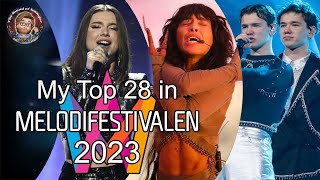 Melodifestivalen 2023  My Top 28 with comments [upl. by Matteo170]