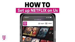 How To Set Up TMobiles Netflix on Us Benefit  TMobile [upl. by Orel]