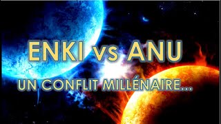 ENKI vs ANU  UN CONFLIT IDÉOLOGIQUE MULTIMILLÉNAIRE DEUX MONDES DIAMÉTRALEMENT OPPOSÉS [upl. by Ekaj]