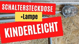 Installation einer Schalter Steckdosen Kombination mit Lampe  Kinderleicht [upl. by Tongue]