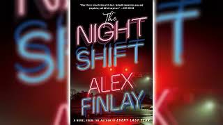 The Night Shift by Alex Finlay 🎧 Mystery Thriller amp Suspense AudioBook [upl. by Einalem]