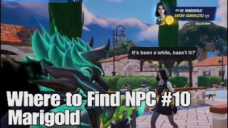 Where to Find Fortnite NPC 10 Marigold  Chapter 5 Season 2 [upl. by Adnalor]