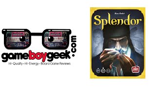 Splendor Review with the Game Boy Geek [upl. by Ehling34]