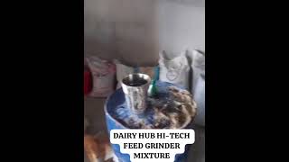 Best quality feed grinder and mixture available at Dairy Hub HiTech 03218491619lahore [upl. by Ttennaej]