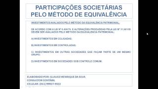 51PARTICIPAÇÕES SOCIETÁRIAS PELO MÉTODO DE EQUIVALÊNCIA PATRIMONIAL [upl. by Enilav364]