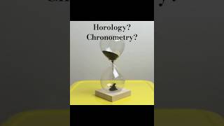 Horology and Chronometry  Vocabulary [upl. by Chiquita]