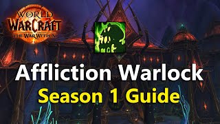 Affliction Warlock InDepth Guide for The War Within Season 1 [upl. by Alejoa204]