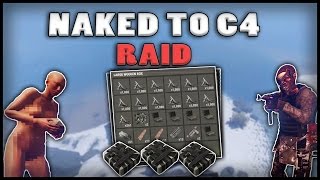 NAKED TO C4 RAID  Rust [upl. by Enyamrahs]