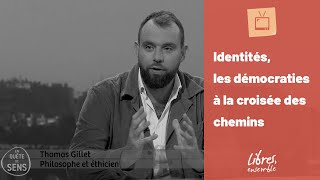 Identités les démocraties à la croisée des chemins [upl. by Rozanna]