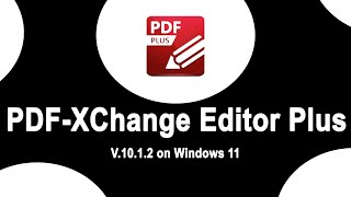 How to install PDF XChange Editor Plus 1012 on Windows 11  PDF Editor [upl. by Tarra]