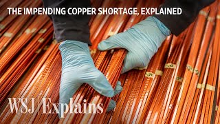 Why Copper Is Now One of the Worlds Most InDemand Metals  WSJ [upl. by Mishaan]