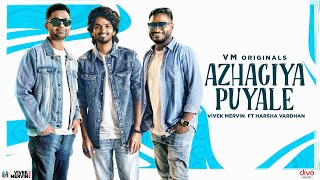 VM Originals  Azhagiya Puyale  Music Video  Vivek Mervin  Harsha Vardhan [upl. by Anaicilef]