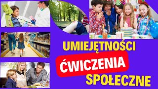 ĆWICZENIE UMIEJĘTNOŚCI SPOŁECZNE [upl. by Enoryt]