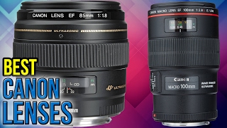 10 Best Canon Lenses 2017 [upl. by Grimona]