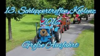 Schlepperausfahrt Koblenz 2016 [upl. by Gottfried]