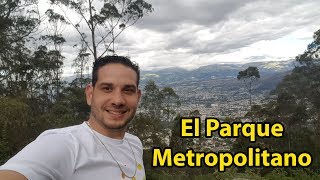 Conoce el Parque Metropolitano Quito Ecuador Albert Oleaga Ecuador [upl. by Schellens294]