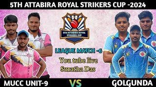 LIVE🛑 DAY35TH ATTABIRA ROYAL STRIKERS CUP 2024 MUCC UNIT 9 VS GOLGUNDAsurathadas [upl. by Akcirred]