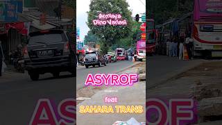 Armisya Dino Variasi  ASYROF ft SAHARA TRANS busmania telolet basuri buspariwisata travel [upl. by Yorgerg]