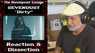 Sevendust DIRTY Composer Reaction The Decomposer Lounge Music Reactions amp Dissections [upl. by Uird]