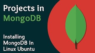 Learn Installing of MongoDB In Linux Ubuntu  MongoDB Tutorials  Projects in MongoDB  Eduonix [upl. by Otreblide]