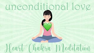 Unconditional Love 10 Minute Meditation Heart Chakra [upl. by Pip]