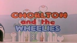 Chorlton and the Wheelies Opening 1976 [upl. by Vincelette851]