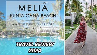 TRAVEL REVIEW  Melia Punta Cana Beach Resort Travel Review  Dominican Republic 2024 [upl. by Nalod]