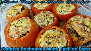 Tomates Recheados ao Forno Uma Delícia e Muito Fácil de Fazer [upl. by Niliram90]