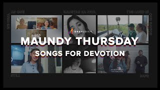 Maundy Thursday Songs for Devotion [upl. by Yeknarf]