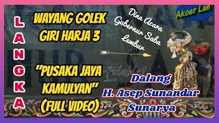 Wayang Golek GH3 Pusaka Jaya Kamulyan Video Live 2012  H Asep Sunandar Sunarya [upl. by Lilian891]