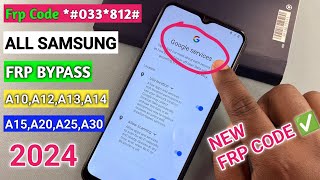 Samsung A10A12A13A14A15A20A25A30 FRP Bypass ALL Samsung Google Account Bypass Without Pc 2024 [upl. by Hathaway998]