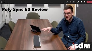 Poly Sync 60 Speakerphone Review [upl. by Ahsikcin864]