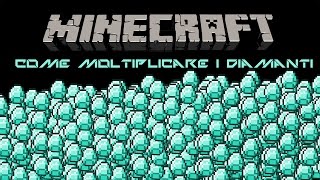 COME MOLTIPLICARE I DIAMANTI SU MINECRAFT E OGNI ALTRO OGGETTO 188 [upl. by Lauber]