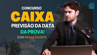 Concurso CAIXA 2024  Previsão da Data da Prova Renan Duarte [upl. by Knowland574]