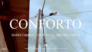 CONFORTO  Dadis Camilo feat OG Kaveli e Bruxo Lírico [upl. by Elokcin]