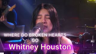 WHERE DO BROKEN HEARTS GOWhitney HoustonAila Santos amp R2K Cover 2024 [upl. by Rahab]