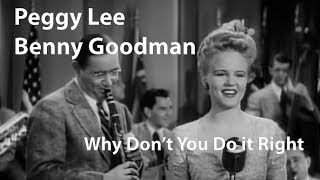 Peggy Lee Benny Goodman  Why Dont You Do Right 1943 Restored [upl. by Backer]