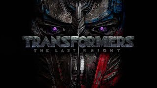 TRANSFORMERS 5 THE LAST KNIGHT  Full Original Soundtrack OST [upl. by Infield730]