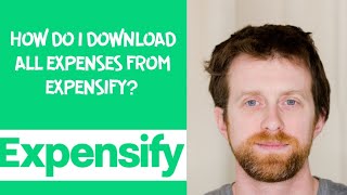 How do I download all expenses from Expensify [upl. by Mandy]