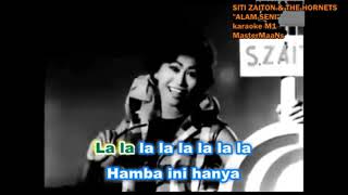 SITI ZAITON amp THE HORNETS ALAM SENI KARAOKE M1 [upl. by Semele]