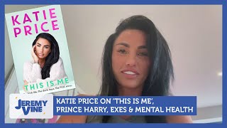 Katie Price talks This Is Me Prince Harry exes amp mental health  Jeremy Vine [upl. by Aicertal]