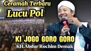 Ceramah Terbaru Ki Jogo Goro Goro LucuPol [upl. by Dyer90]