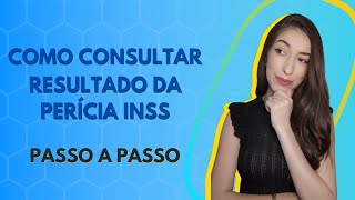 MEU INSS COMO CONSULTAR O RESULTADO DA PERÃCIA MÃ‰DICA PASSO A PASSO [upl. by Wardieu]