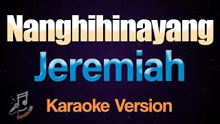 Nanghihinayang  Jeremiah Karaoke [upl. by Zenobia]